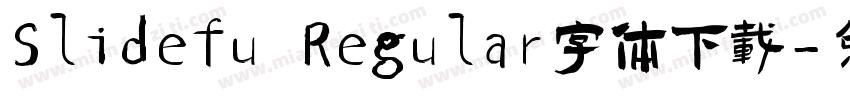 Slidefu Regular字体下载字体转换